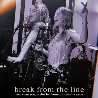 Break from the Line by Taylor Louderman