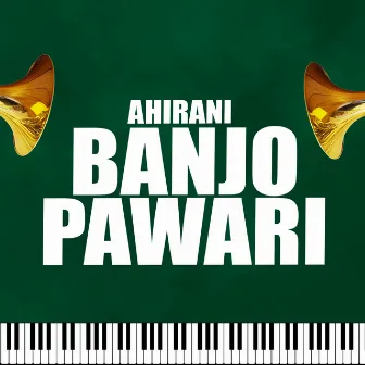 Ahirani Banjo Pawari by MK STUDIO MARATHI