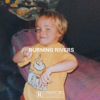 Burning Rivers by Elijah Waters