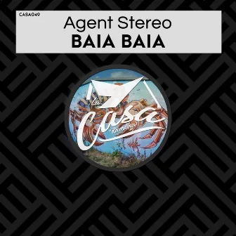 Baia Baia by Agent Stereo