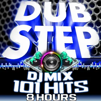 Dubstep DJ Mix 101 Hits 8hrs: Dubstep Masters (Dubstep, Drum & Bass, Grime, Psystep, Electro, Rave Anthems, Dub, Chill, Ambient) by Dubstep Spook