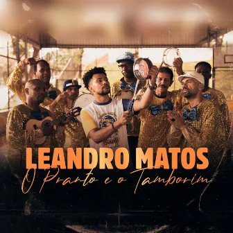 O Pranto e o Tamborim by Leandro Matos