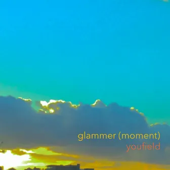 Glammer (Moment) by Youfield