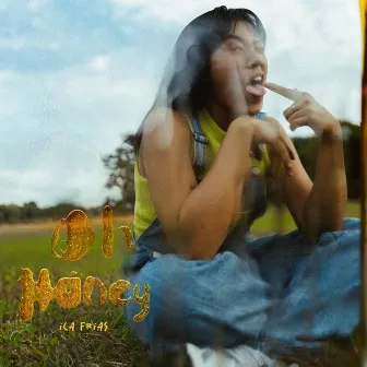 Oh Honey by Ica Frias