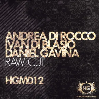 Raw Cut by Daniel Gavina