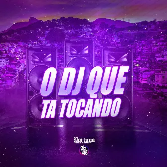 O Dj Que Ta Tocando by DJ DR7 ORIGINAL