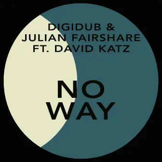 No Way by Julian Fairshare