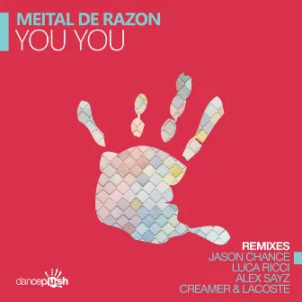 You You (Dancepush Remixes) by Meital De Razon