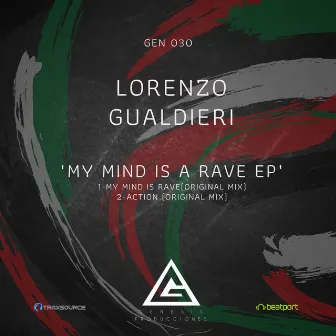 My Mind is a Rave EP by Lorenzo Gualdieri