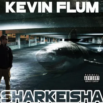 Sharkeisha by Kevin Flum