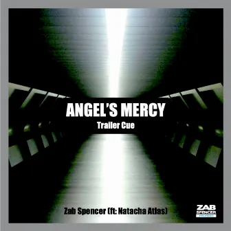 Angel's Mercy Trailer Cue by Zab Spencer