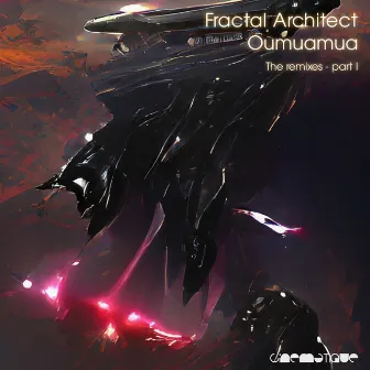 Oumuamua (The Remixes Part I) by Fractal Architect