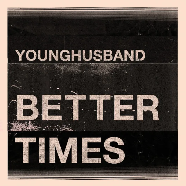 Better Times - Radio Edit