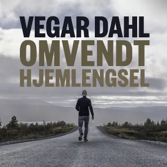 Omvendt hjemlengsel by Vegar Dahl