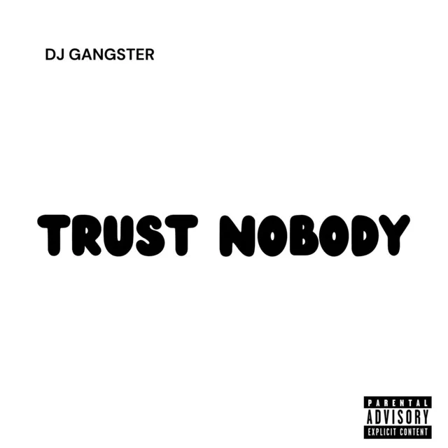 Trust Nobody