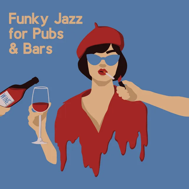 Funky Jazz for Pubs & Bars - Brilliant Instrumental Music That Will Create a Nice Atmosphere in Your Restaurant