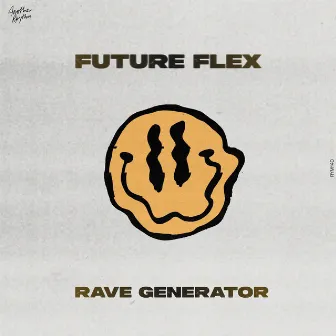 Rave Generator by Future Flex