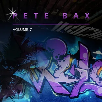 Pete Bax, Vol. 7 by Pete Bax