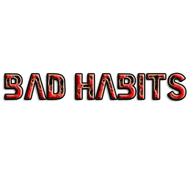 Bad Habits - Original