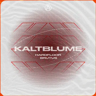 Hardfloor Brutus EP by Kaltblume