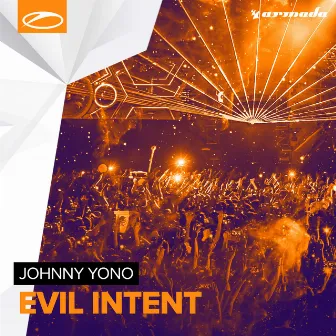 Evil Intent by Johnny Yono