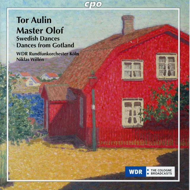 Aulin: Master Olof Suite, 4 Swedish Dances & 3 Dances from Gotland