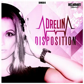 Disposition by Adrelina