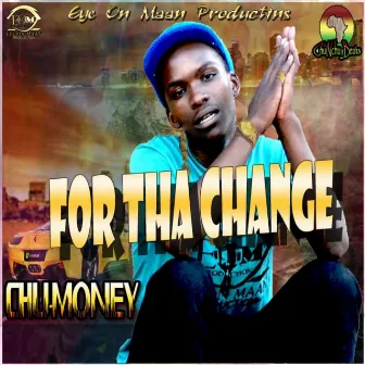 For the Change by Chu Money