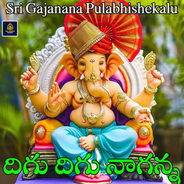 Digu Digu Naganna - Sri Gajanana Pulabhishekalu