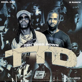 Ten Toes Down (TTD) by Kool Dre