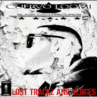 Lost Trackz and Verces by Cuervo Loomi