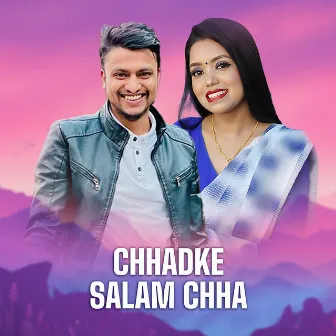 Chhadke Salam Chha by Jivan Sigdel