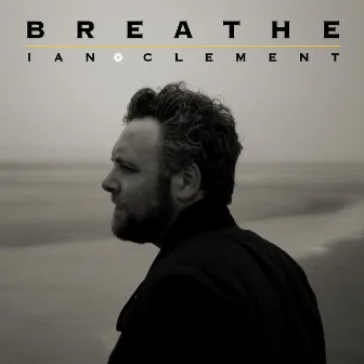 Breathe by Ian Clement