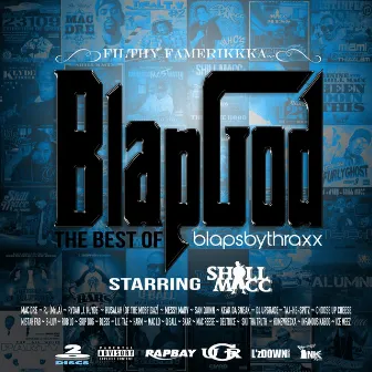 Blapgod (The Best of Blapsbythraxx) by Thraxx