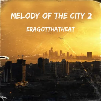 Melody of The City 2 by EraGotThatHeat