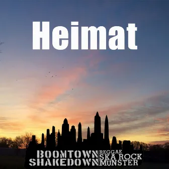 Heimat (Reggae Ska Rock Münster) by Boomtown Shakedown