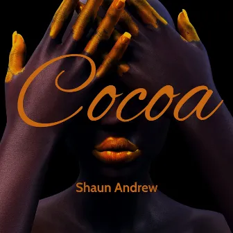 Cocoa by Shaun Andrew