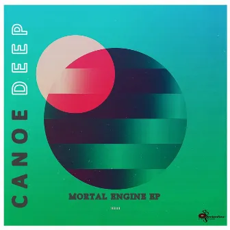 Mortal Engine EP by Canoe Deep