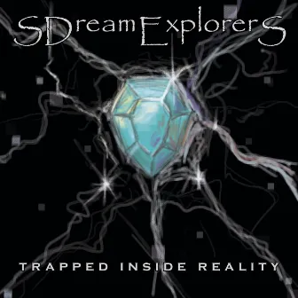 Trapped Inside Reality by SDreamExplorerS