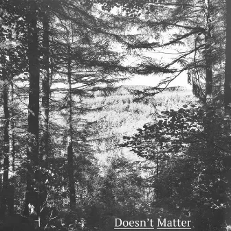 Doesn't Matter by MyLyricalMind