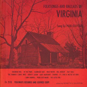 Folksongs and Ballads of Virginia by Paul Clayton