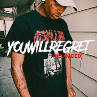 You Will Regret (Reloaded) by Ski Mask The Slump God