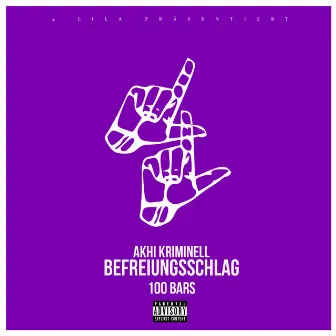 Befreiungsschlag 100 Bars by Akhi Kriminell