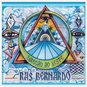 Direção ao Leste by Ras Bernardo