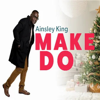 Make Do by Ainsley King