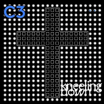 Kneeling Down by C3