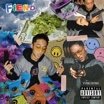 Fiend by YUNG BYNO