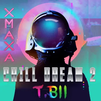 Chill Dream 2 by XmaXa