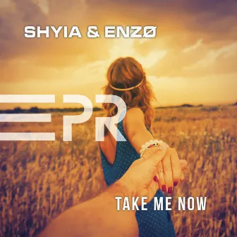 Take Me Now by ENZØ