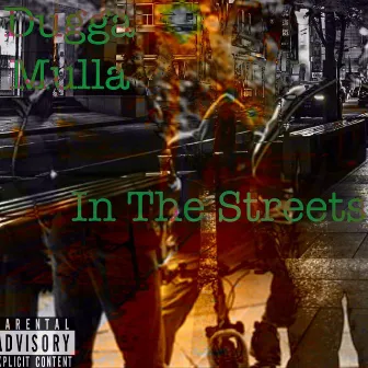 In the Streets by Dugga Mulla